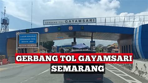 ungaran gerbang tol gayamsari